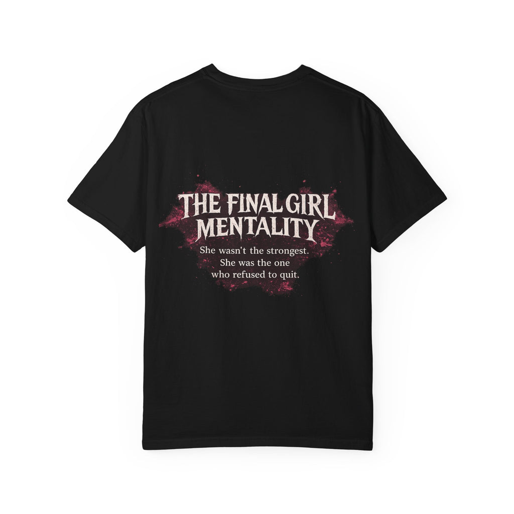 The Final Girl Mentality Tee